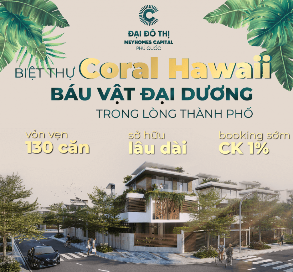 Ưu đãi mở bán biệt thự Coral Hawaii