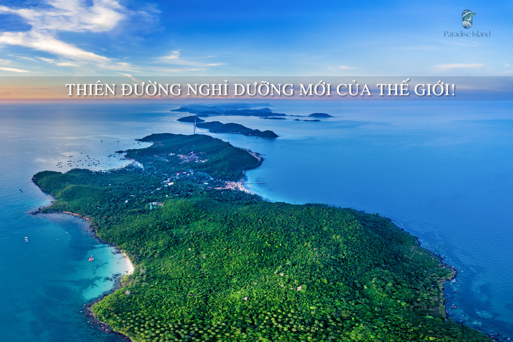 Hon Thom Paradise Island - Thiên đường du lịch nghỉ dưỡng mới